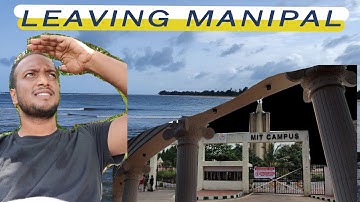 Leaving Manipal for thisss!