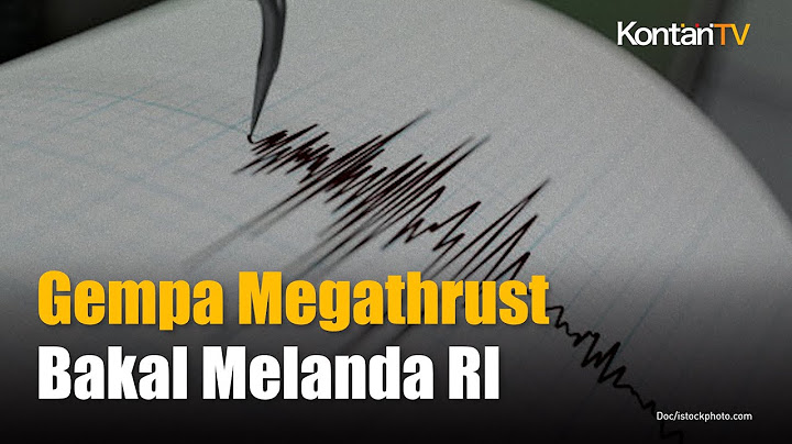 Tinggal Tunggu Waktu, BMKG Sebut Indonesia Bisa Dilanda Gempa Megathrust M 8,9 | KONTAN News