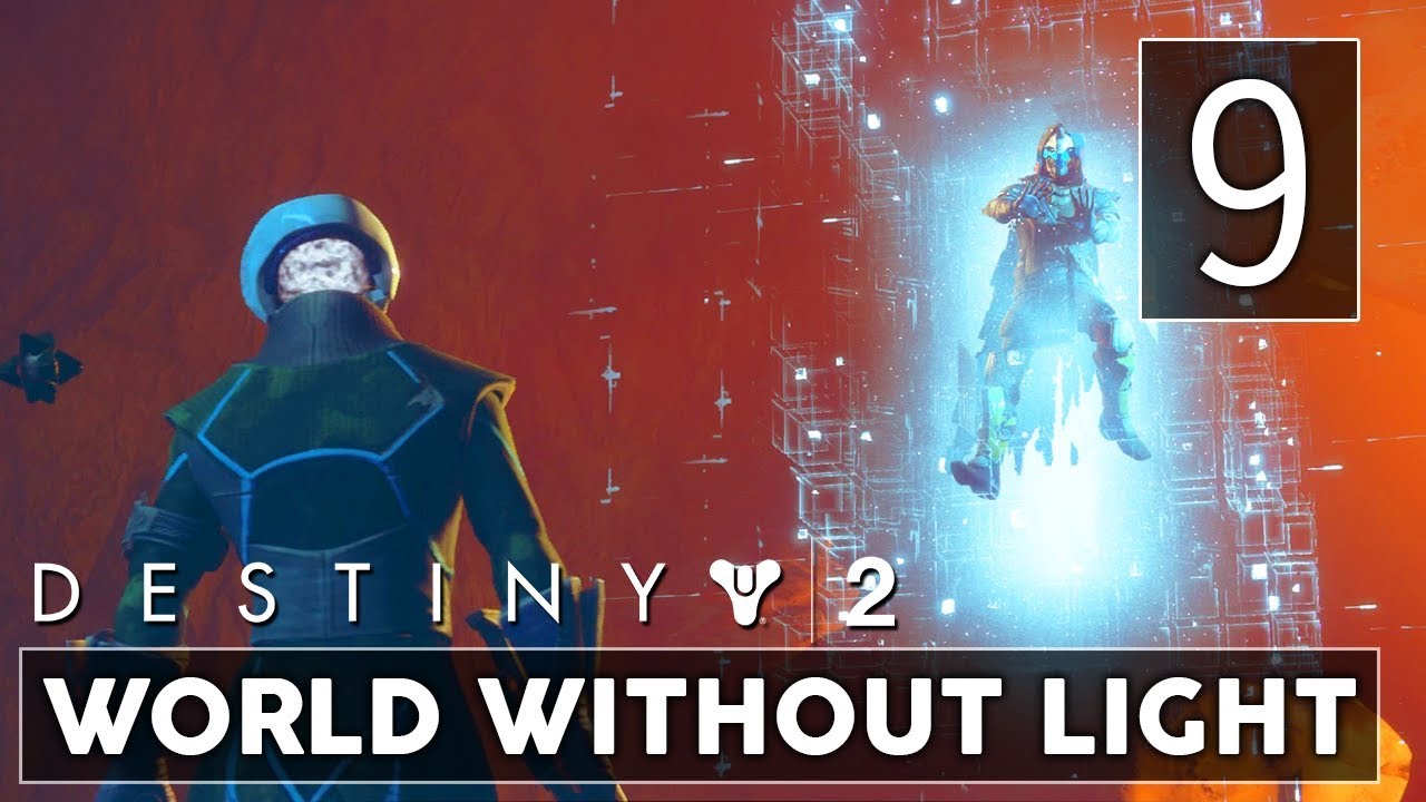 [9] World Without Light (Let's Play Destiny 2 [PS4 Pro] w/ GaLm) - YouTube