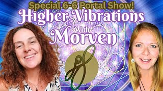 Higher Vibrations with Morven