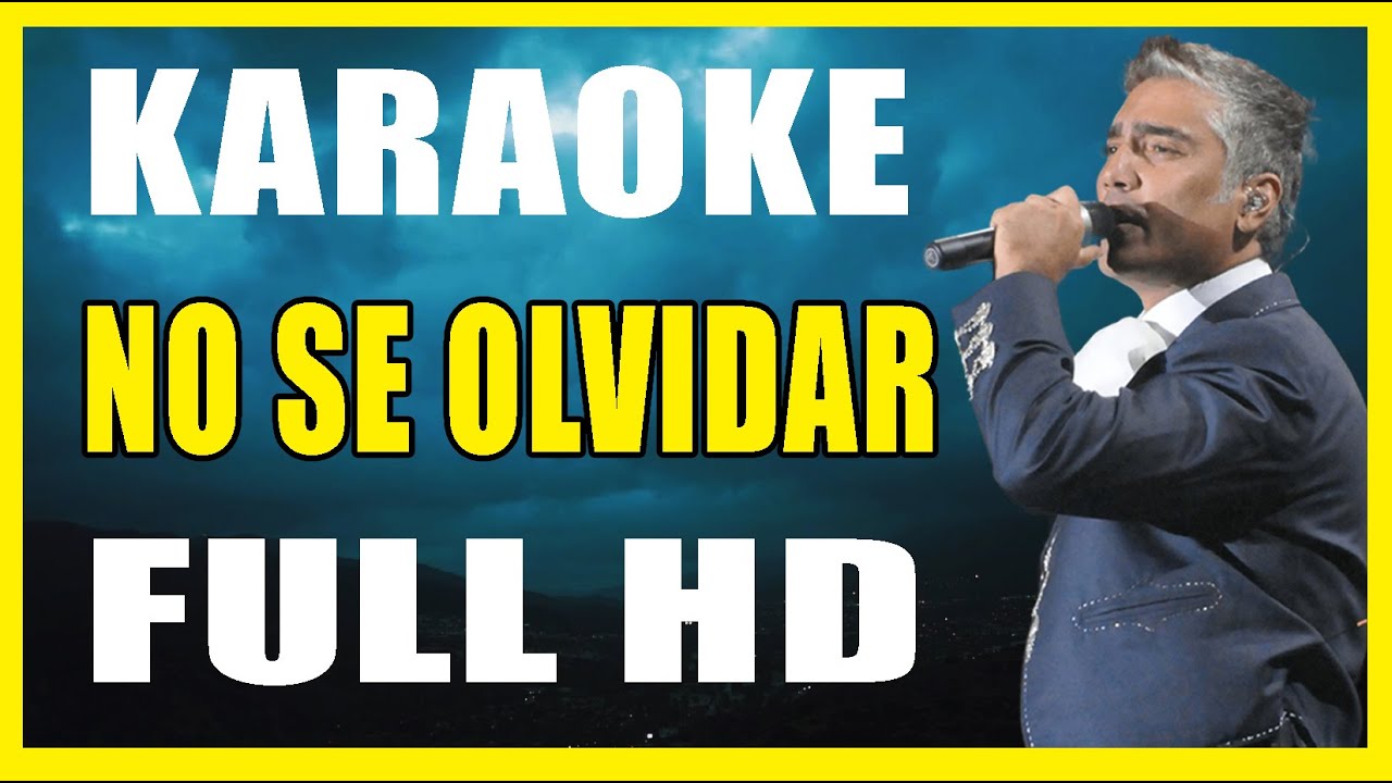 🎵 Alejandro Fernandez | NO SE OLVIDAR | KARAOKE ORIGINAL