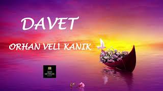 Davet | Orhan Veli KANIK | Sesli Şiir