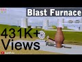 Science Activities: Learn about Blast Furnace | iKen | iKen Edu | iKen App