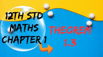 12th maths Chapter 1 Theorem 1.3