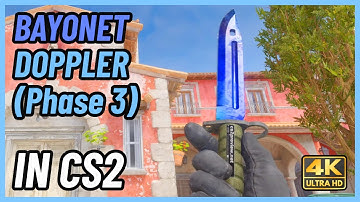 ★ CS2 Bayonet Doppler (Phase 3) | CS2 Knife In-Game Showcase [4K]