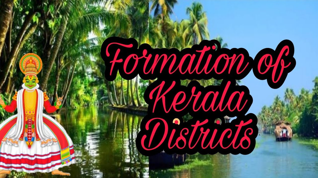 formation-of-kerala-districts-and-quiz-about-kerala-youtube