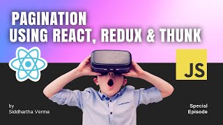How to do pagination in React JS using react-redux, redux-toolkit, react-thunk packages.