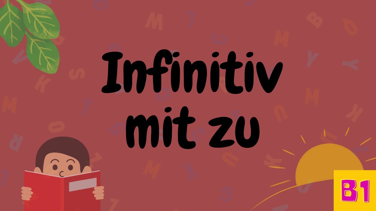 Infinitiv mit zu I Infinitive Clauses I Learning German YouTube Infinitiv mit zu I Infinitive Clauses I Learning German YouTube