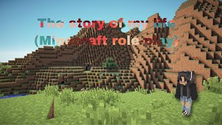 the story of my life role-play (minecraft) (bloopers)