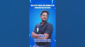 How to Put Video and Thumbnail our Web page with the help of HTML codes | By Vibhanshu Sir #coding