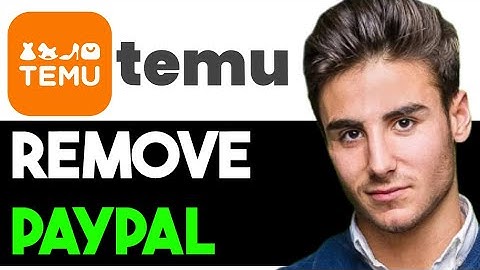 HOW TO REMOVE YOUR PAYPAL ACCOUNT FROM TEMU 2025! (FULL GUIDE)