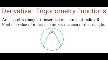 ANGLE THAT MAXIMIZES Area Of Isosceles Triangle Inscribed In Circle Of Radius R
