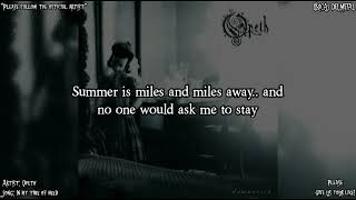 OPETH - IN MY TIME OF NEED (LYRICS ON SCREEN)