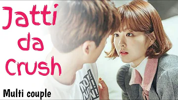 Jatti Da Crush || Korean mix || multifandom