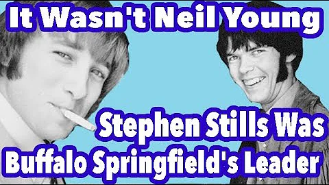 Buffalo Springfield Was Always Stephen Stills' Ban...