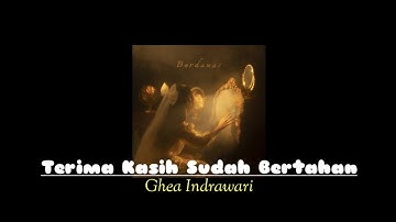 Ghea Indrawari - Terima Kasih Sudah Bertahan (Lirik Video) | Lagu Penuh Makna & Motivasi