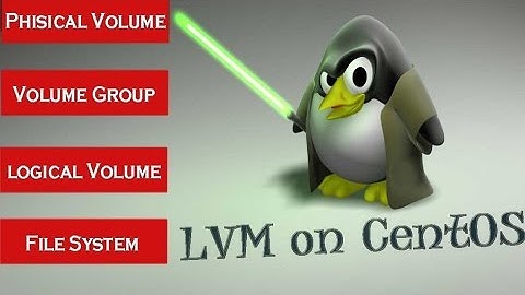 Create LVM on CentOS: Phsical volume, Volume group, logical volume and file system