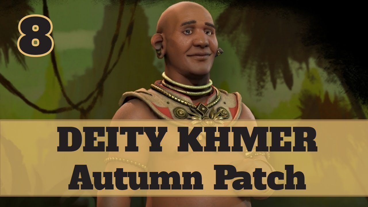 Civ 6 Khmer 8 Let's Play - Jayavarman Religious Relics Victory on the Autumn Patch