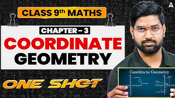 Coordinate Geometry One Shot | Class 9 Maths Chapter 3 Full Explanation | By Anand Sir