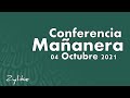 Conferencia Mañanera 04 de Octubre de 2021