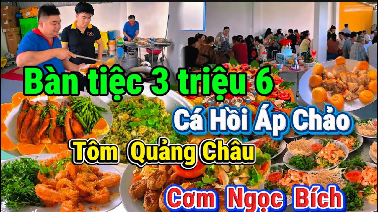 Món Ăn Ngon đãi tiệc Sinh nhật :MENU TIỆC 3 TRIỆU 600 – SANG TRỌNG & ĐẬM VỊ