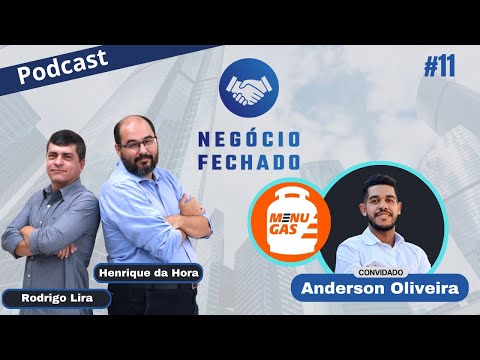 Podcast Negócio Fechado #11 - Menu Gás