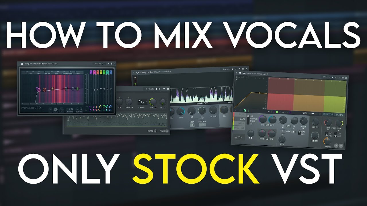 How To Mix Vocals using Only STOCK Plugins  FL Studio Tutorial