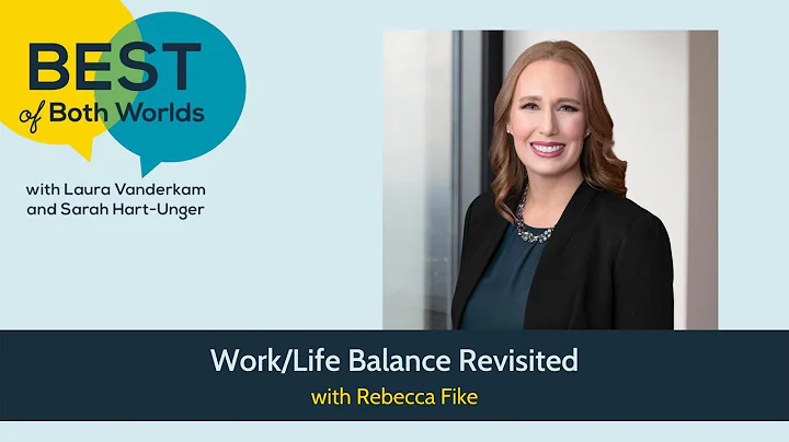 Work/Life Balance Revisited with Rebecca Fike (Ep2...