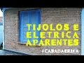 PAREDE DE TIJOLOS E TUBULAÇÃO APARENTE #casadaErika