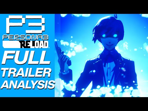 Persona 3 Reload - Full Trailer Analysis + Persona 5 Tactica