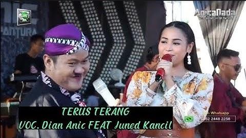 Terus Terang Voc Dian Anic Feat Wa Kancil ( Juned ) Lagu Duet Terbaru 2022 || Anica Nada