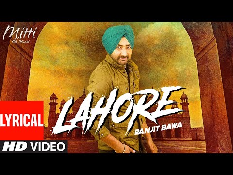 Ranjit Bawa | Lahore Lyrical Video | MUZICAL DOCTORZ (SUKHI) | CHARANJIT SINGH | Punjabi Song