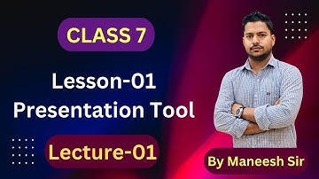 Class 7| Lesson 01| Data Representation and Processing 03(Presentation Tool)|Lecture -01|