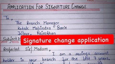 Application for Signature change | Signature change application in bank records 
