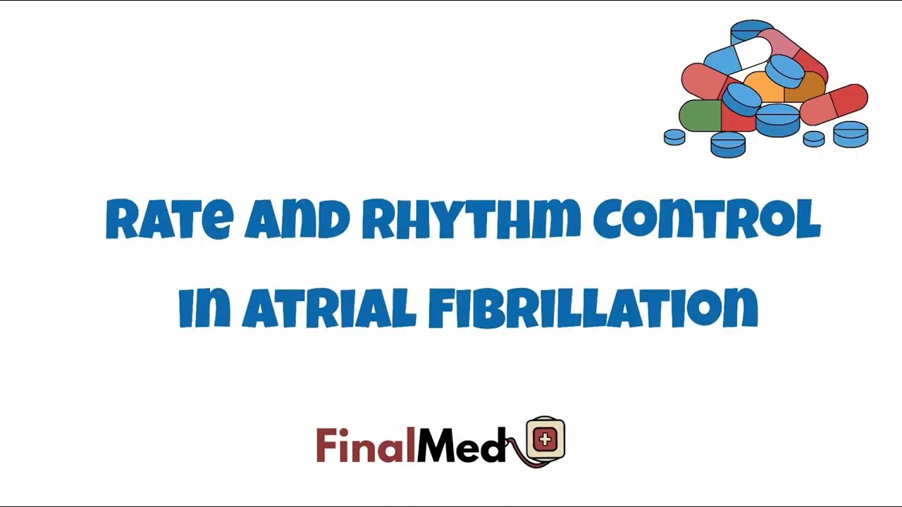 Rate & Rhythm Control in AF - UKMLA