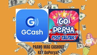 PAANO MAG CASHOUT KAY GoPerya/ EASIEST WAY TO CASHOUT/ Legit nga ba si GoPerya/ Libre 100 para sayo screenshot 1