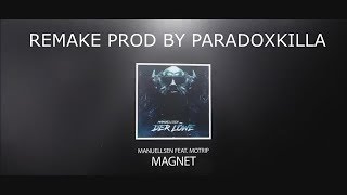 MANUELLSEN INSTRUMENTAL ►MAGNET◄ REMAKE prod. by PARADOX KILLA (LyricVideo)