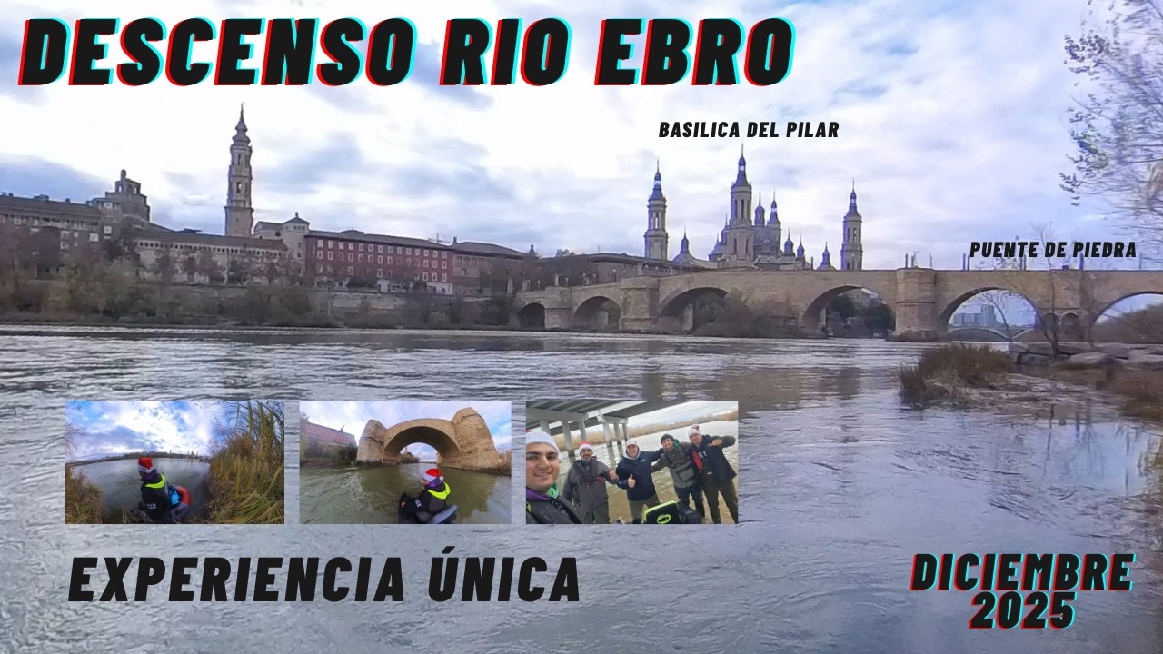 Descenso Rio Ebro Diciembre 2025 *Experiencia Única*