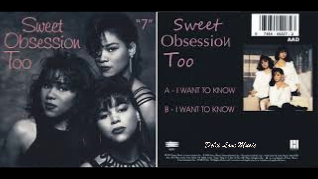 Sweet Obsession I Want To Know YouTube