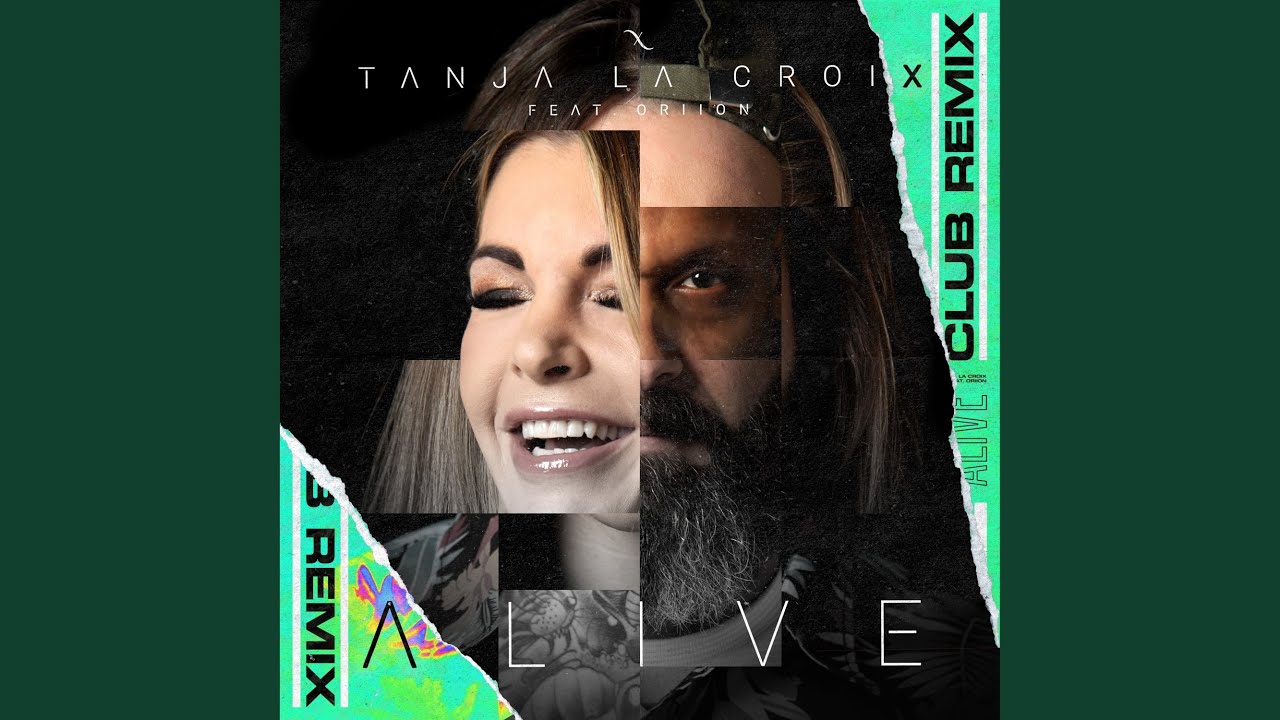 Alive mix. Tanja la Croix. Tanja la Croix we turn the World around.