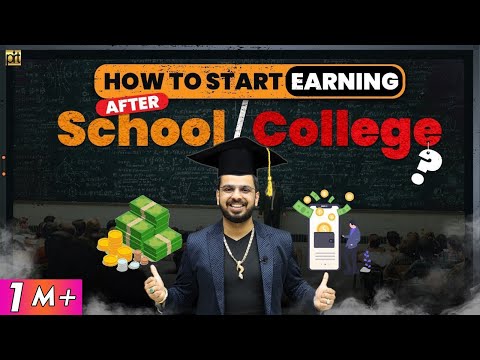 How To Start Earning After School/College? | How To Make Money As A Student? | Paise Kaise Kamaye?