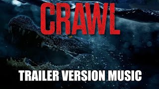 Crawl Trailer Music Version