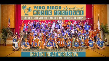 LIVESTREAM - Vero Beach International Music Festival: Culminating Concert of Mike Block String Camp