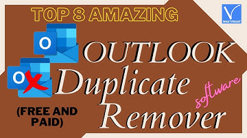 Top 8 Amazing Outlook Duplicate Remover software (Free & paid)