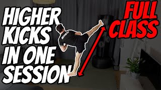 Higher Kicks In One Session | Full Hybrid Kicking Flexibility Class