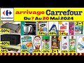 Catalogue carrefour france  du 7 au 20 mai 2024  nouvel arrivage