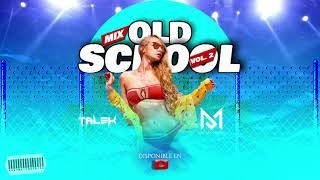 MIX OLD SCHOOL VOL. 2 💣 - DJ TALEX FT. DJ MATEO ( DILE , GATA FIERA , VEN BÁILALO , ETC..... )