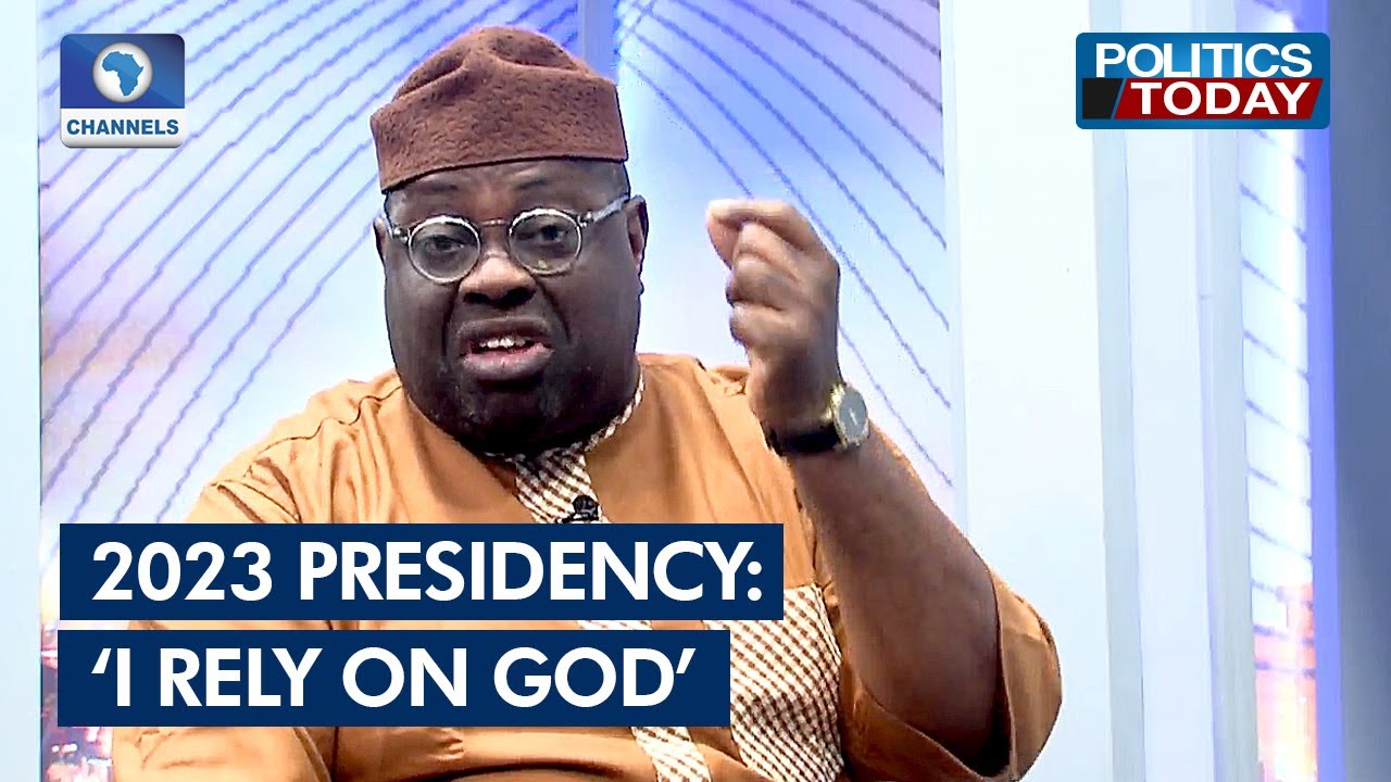 2023 Presidency: I Am Relying On God \U0026 My Personal Accomplishment - Dele Momodu | Politics Today