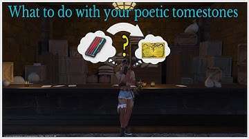 What to do with your poetic tome stones in endwalker