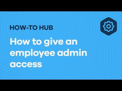 How to give an employee admin access (ANZ)